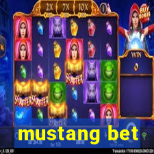 mustang bet